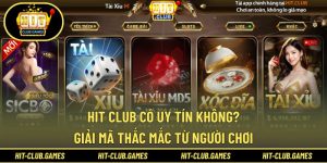 Hit Club có uy tín không
